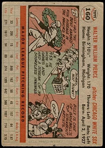 1956 TOPPS 160 Gry Bill Pierce Chicago White Sox Good White Sox