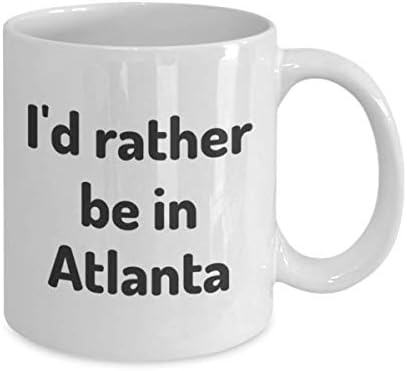 Radije bih bio u Atlanti Cup čaša Putnik Coworker Friend Poklon Georgia Travel krilica