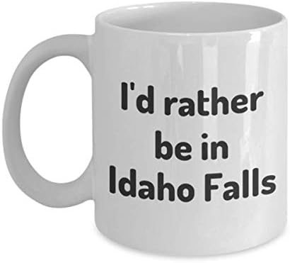 Radije bih bio u Idaho Falls čajnim čajnim šalicama putnika Coverorker Prijatelj Idaho Travel krig
