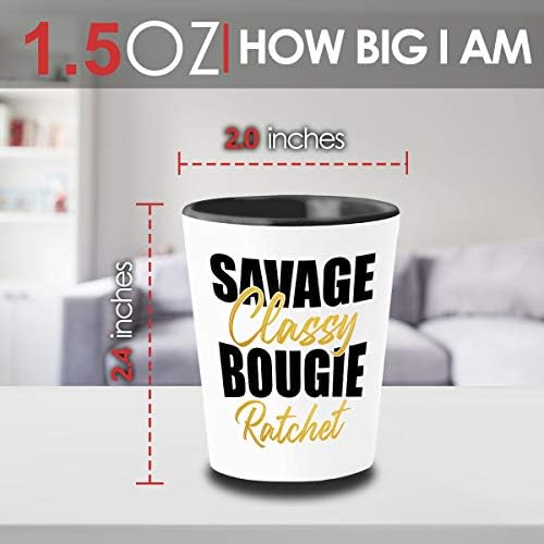 Bubble Hugs žene Shot Glass 1.5 Oz-Savage Classy Bougie Ratchet-ljubitelji vina rođendan Funny