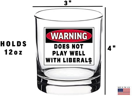 Funny upozorenje ne igra dobro sa liberalima staromodan Whisky Glass piće Kup poklon za konzervativne ili republikanski