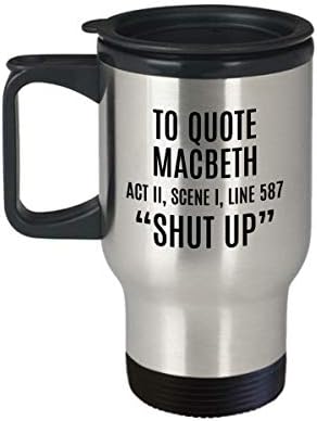 Funny sarkazam putna krigla - Shakespeare poklon - za citiranje Macbeth - Thespian poklon - Engleski učitelj
