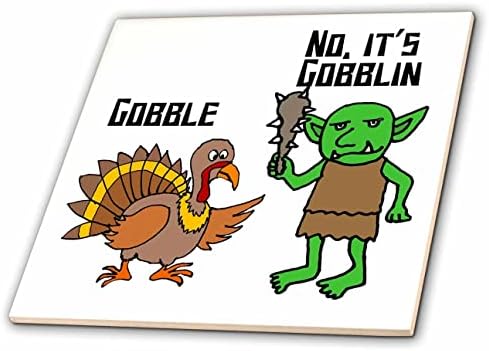 3drose Funny Cute Turkey says Gobble and Goblin says No, its Goblin Pun-Tiles